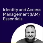 Identity and Access Management (IAM) Essentials