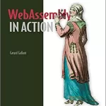 WebAssembly in Action. Video Edition
