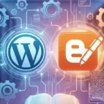 WordPress, Google Blogger & Generative AI for Blogging Guide