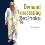 Demand Forecasting Best Practices, Video Edition