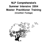 NLP Comprehensive - NLP Practitioner Seminar (2004)