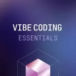 Coursera - Vibe Coding Essentials - Build Apps with AI Specialization