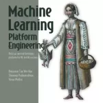 Machine Learning Platform Engineering, Video Edition