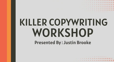 Justin Brooke - Killer Copywriting Workshop Justin Brooke - Killer Copywriting Workshop - Image 1
